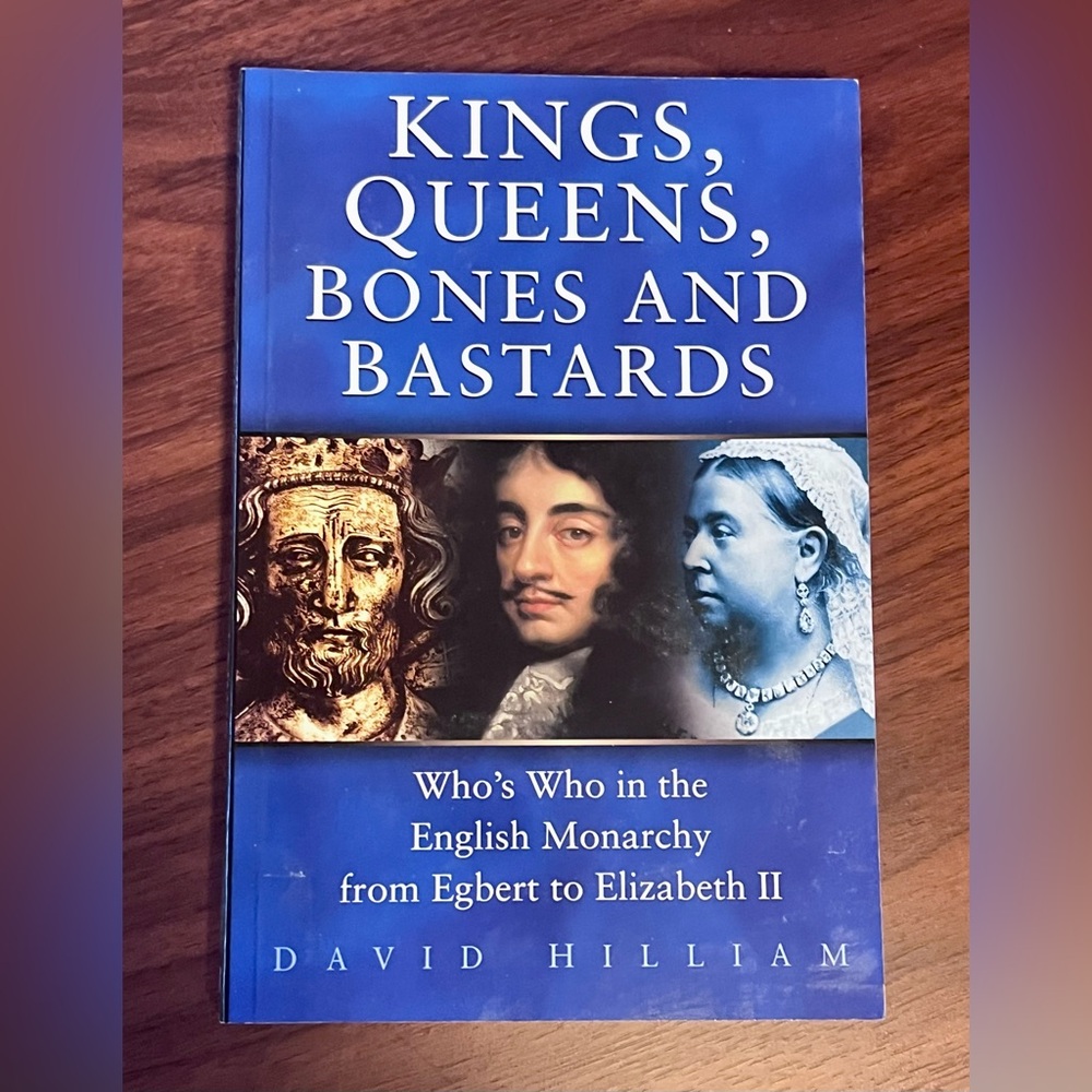 Kings, Queens, Bones and Bastards Book